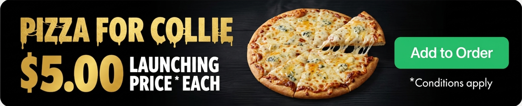 Pizza for Collie - $5 Community Special